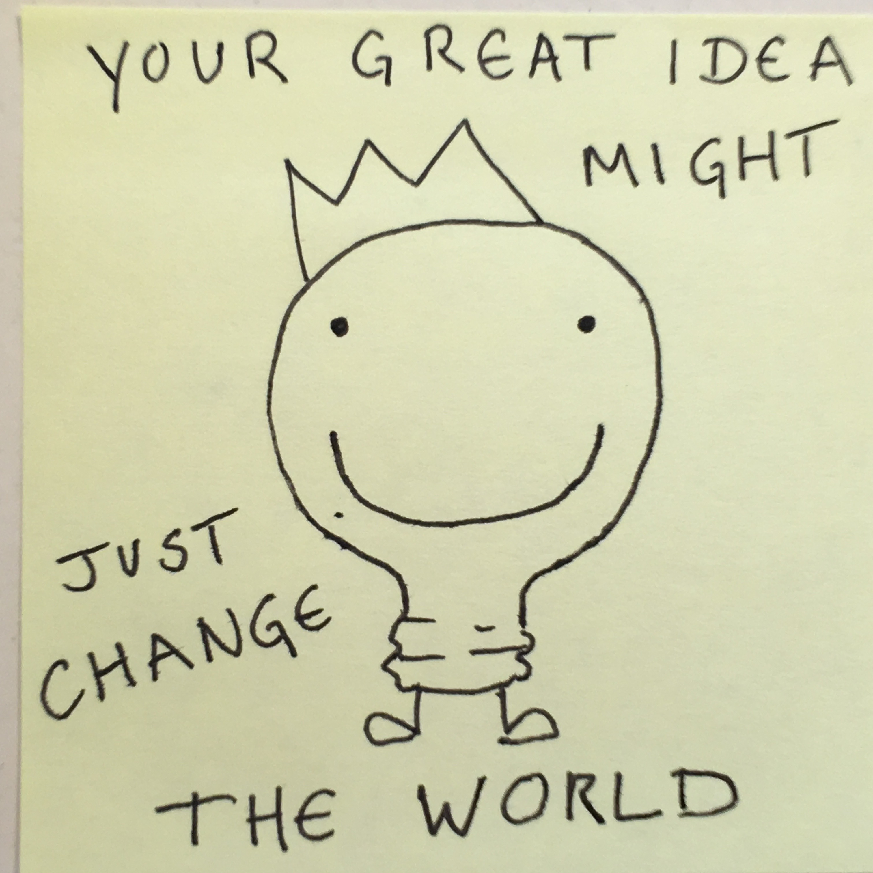 Your great idea might change the world